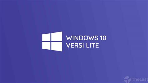 Download Windows 10 Lite